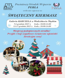 Na zdjęciu widać l\plakat reklamujący kiermasz świąteczny, który odbędzie się 5, 6, 12 i 13 grudnia w Galerii  Karuzela w Wodzisławiu Śląskimm